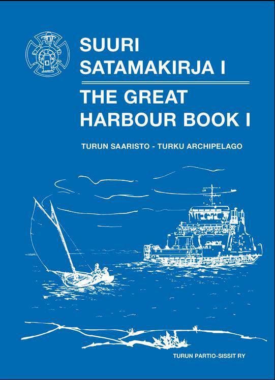 Turun Partio-Sissit ry Suuri Satamakirja I - Turun Saaristo kirja
